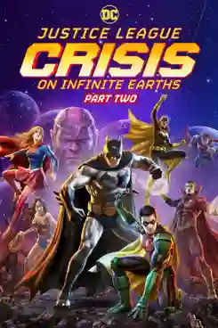 Justice League Crisis on Infinite Earths Part Two จัสติก ลีค ครีสิส ออน อินฟินิตี้ เอิร์ธ พาร์ท 2 ซับไทย