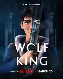 Wolf King Season 1 ราชาหมาป่า ซีซั่น 1 พากย์ไทย