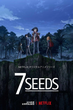 7SEEDS เมล็ดพันธุ์แห่งความรอด ซับไทย