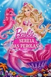 Barbie The Pearl Princess (2014) บาร์บี้เจ้าหญิงเงือกน้อยกับไข่มุกวิเศษ พากย์ไทย