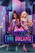 BARBIE BIG CITY BIG DREAMS (2021) บาร์บี้ เมืองใหญ่ ความฝันอันยิ่งใหญ่ พากย์ไทย