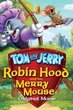 Tom and Jerry Robin Hood and His Merry Mouse ทอมแอนด์เจอร์รี่ ตอน โรบินฮู้ดกับยอดหนูผู้กล้า พากย์ไทย