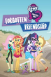 My Little Pony Equestria Girls – Forgotten Friendship มิตรภาพที่ถูกลืม พากย์ไทย