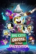Big City Greens the Movie- Spacecation (2024) บิ๊กซิตี้กรีนส์ เดอะมูฟวี่ ซับไทย