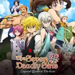 Nanatsu no Taizai Season 4 The Imperial Wrath of The Gods ตำนานอัศวิน 7 บาป (ภาค4) เพลิงพิโรธของเหล่าทวยเทพ พากย์ไทย