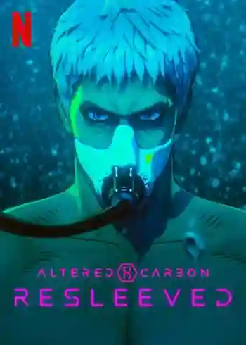 Altered Carbon Resleeved อัลเทอร์ด คาร์บอน รีสลีฟ (2020) พากย์ไทย