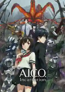 A.I.C.O. Incarnation คืนชีพกู้โลก ซับไทย
