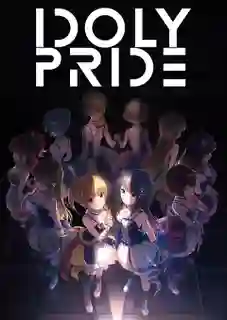 IDOLY PRIDE ไอดอลลีไพรด์ ซับไทย