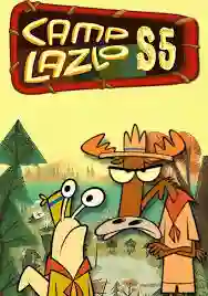 Camp Lazlo Season 5 แค้มป์ ลาซโล ปี 5 พากย์ไทย