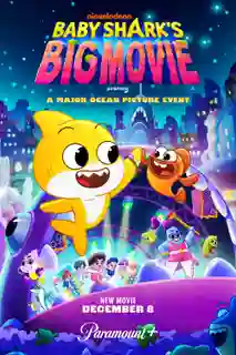 Baby Shark’s Big Movie! เบบี้ชาร์ค บิ๊ก มูฟวี่ พากย์ไทย